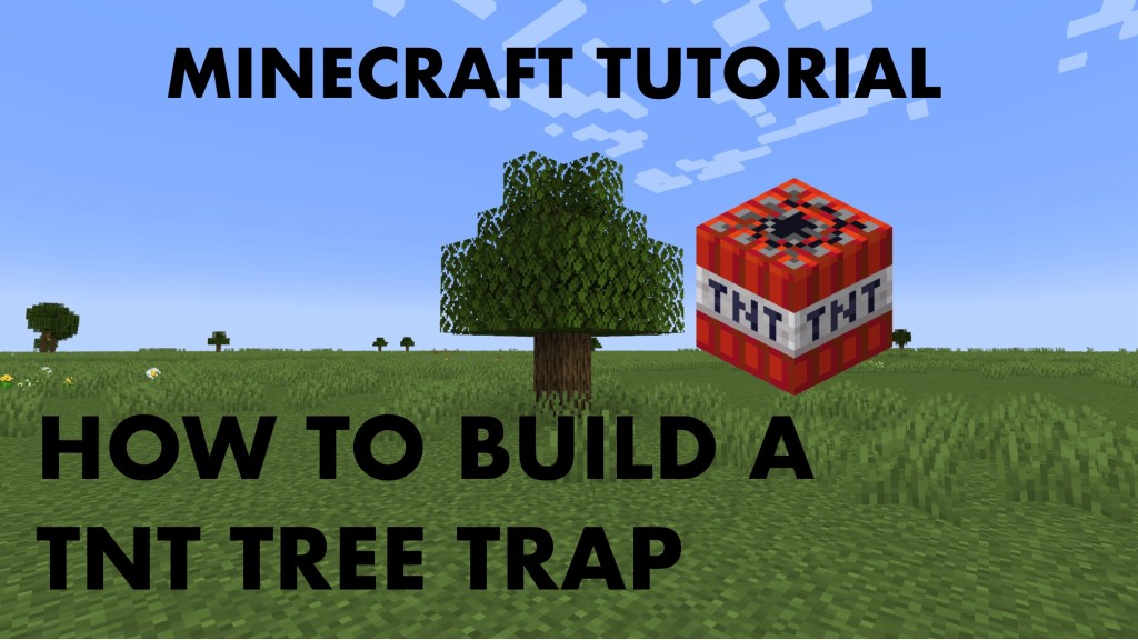 Minecraft Tutorial: How to build a Simple TNT Tree&nbsp;Trap